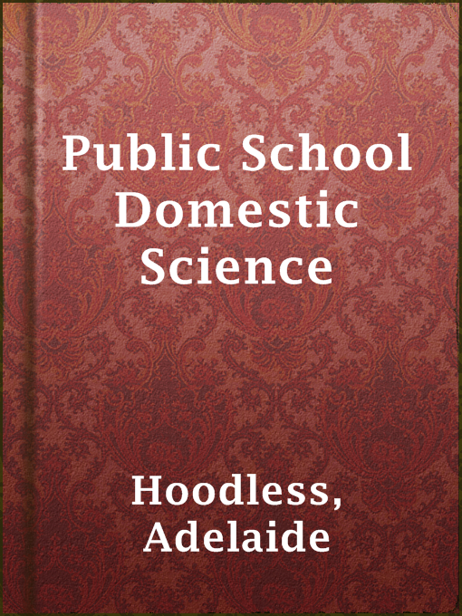 Title details for Public School Domestic Science by Adelaide Hoodless - Available